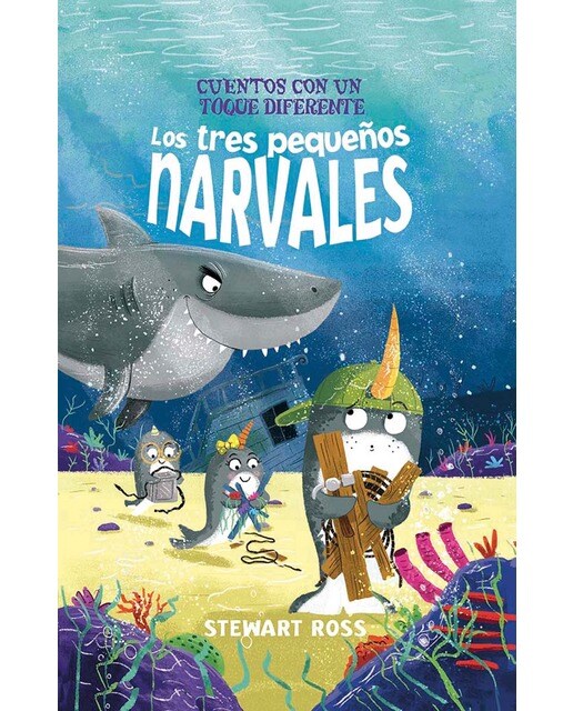 Los tres pequeños narvales: Cuentos con un toque diferente (Capa dura) 1