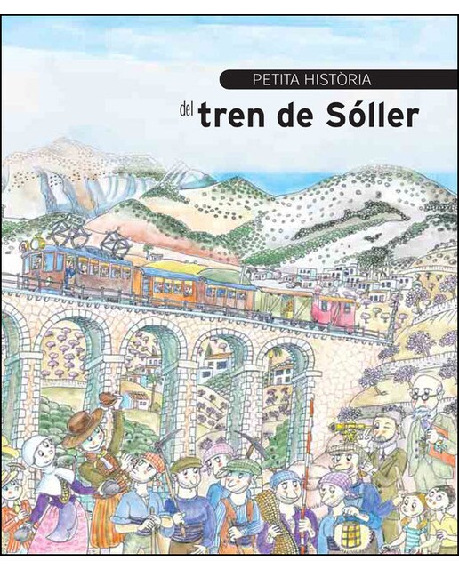 Petita història del tren de Sóller (Capa mole) 1