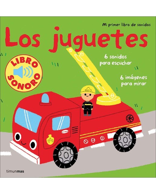 Los juguetes. Mi primer libro de sonidos(Tapa dura) 1