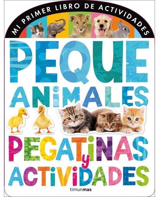 Portada de Pequeanimales. Pegatinas y actividades: Mi primer libro de actividades