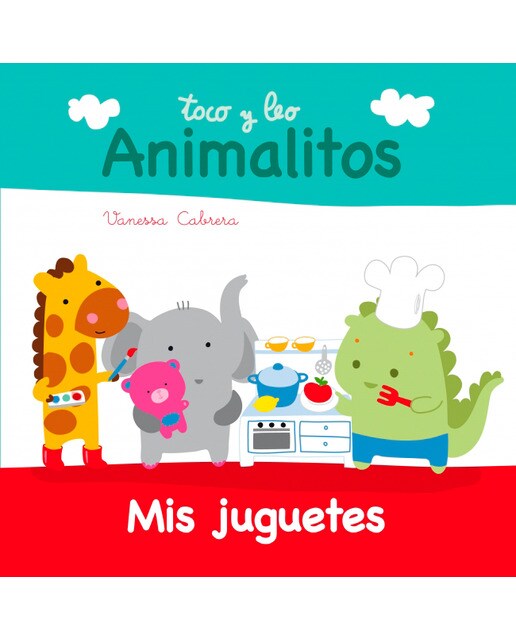 Mis juguetes (Toco y leo. Animalitos) (Capa dura) 1