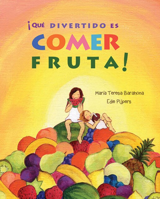 ¡Que divertido es comer fruta! (Capa dura) 1