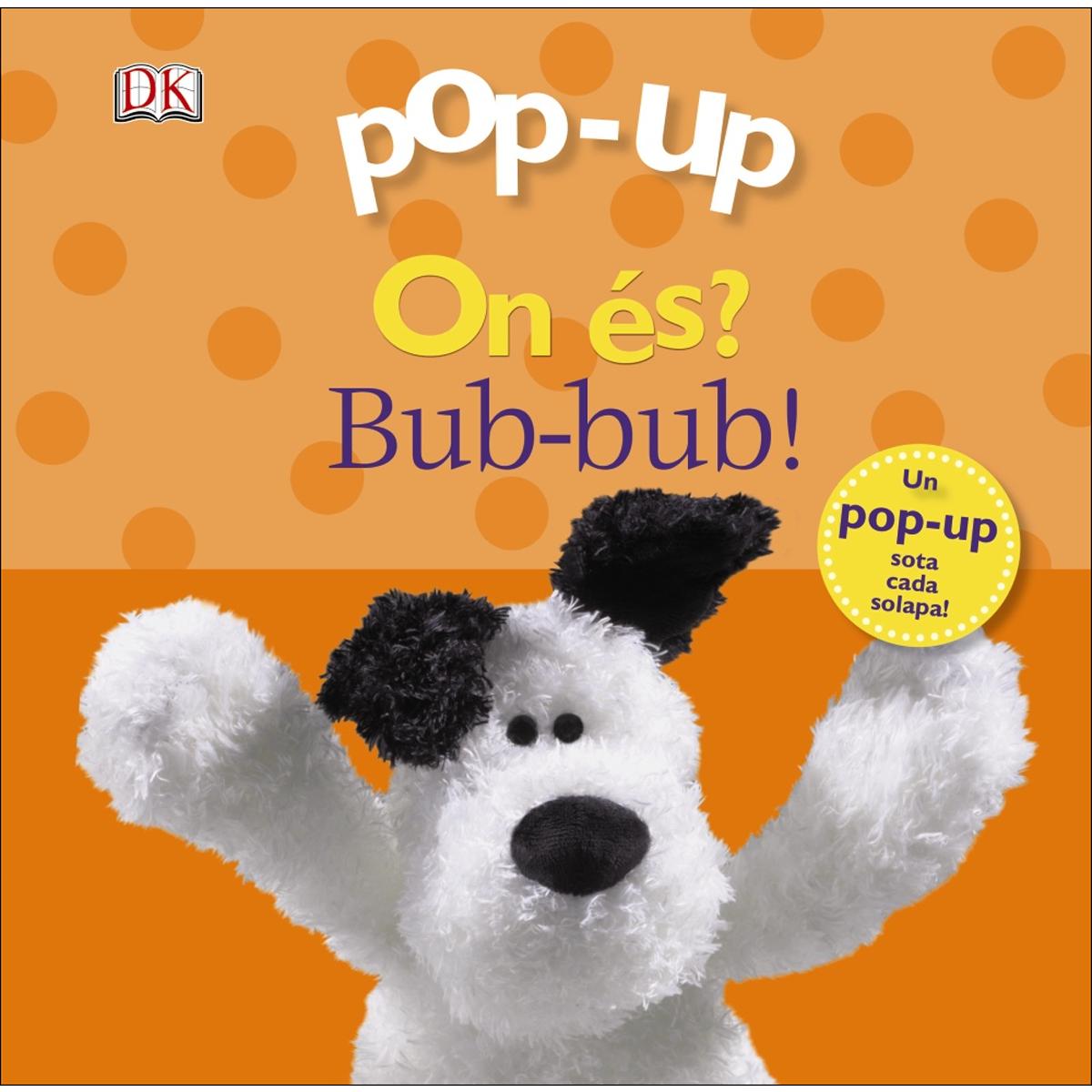Imagem 0 de Pop-up On és? Bub-bub! (Capa dura)