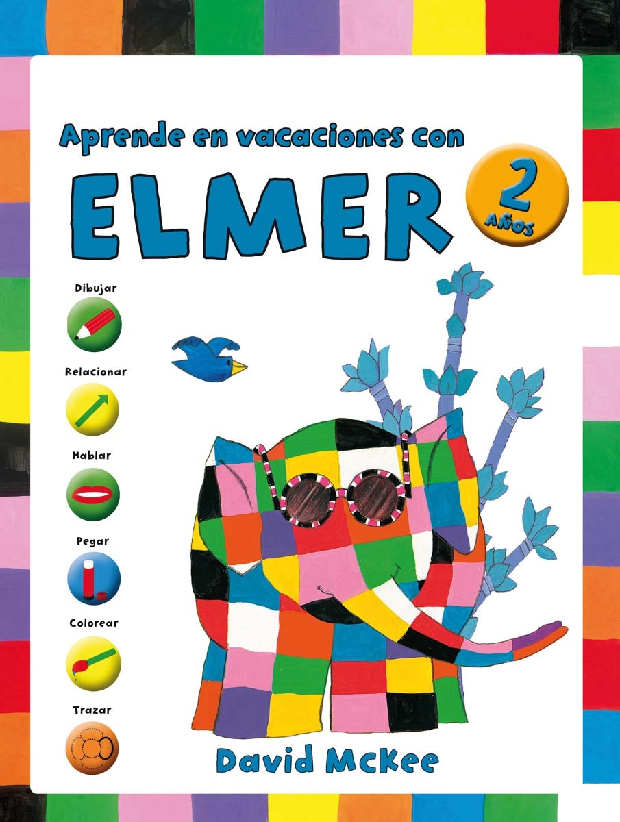 Elmer. Cuaderno de vacaciones - Aprende en vacaciones con Elmer (2 años): Dibujar, relacionar, hablar, pegar, colorear y trazar (Capa mole) 1