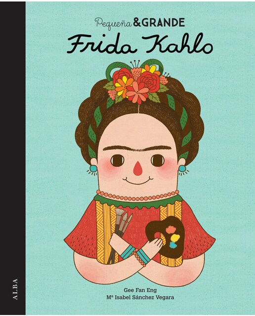 Imagem 0 de Pequeña & Grande Frida Kahlo