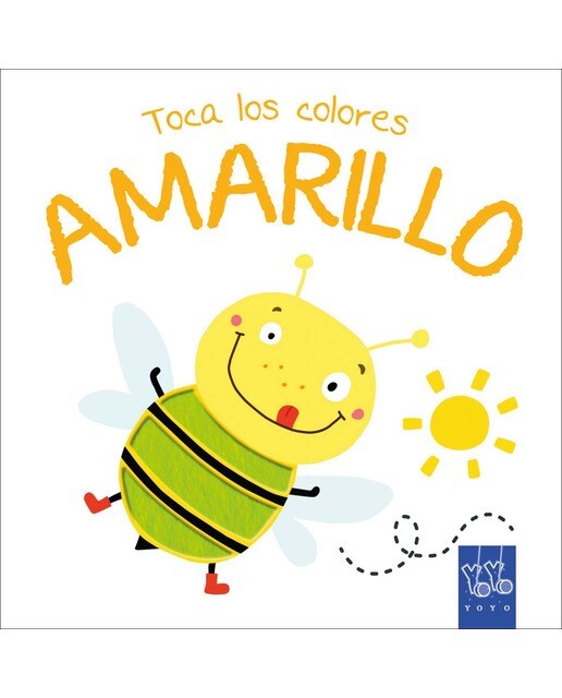 Toca los colores. Amarillo: Con texturas(Tapa dura) 1