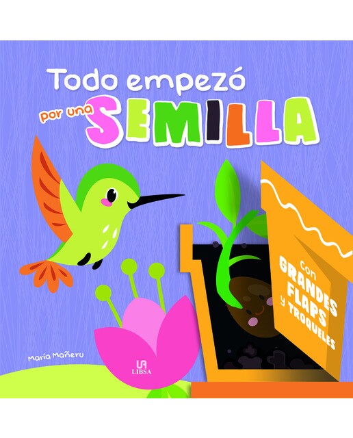 Todo Empezó por una Semilla (Capa dura) 1