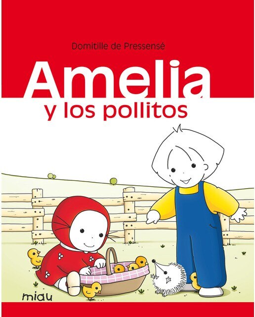 Amelia y los pollitos(Tapa dura) 1
