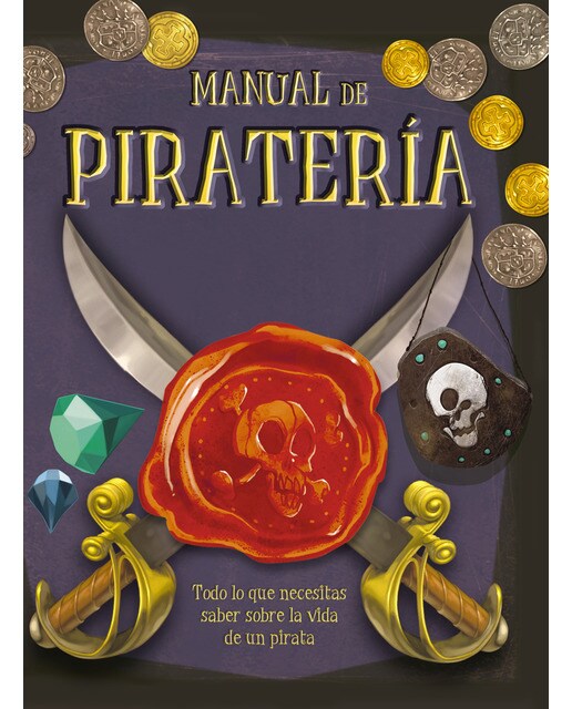 Imagem 0 de Manual de piratería: Todo lo que necesitas saber sobre la vida de un pirata (Capa dura)
