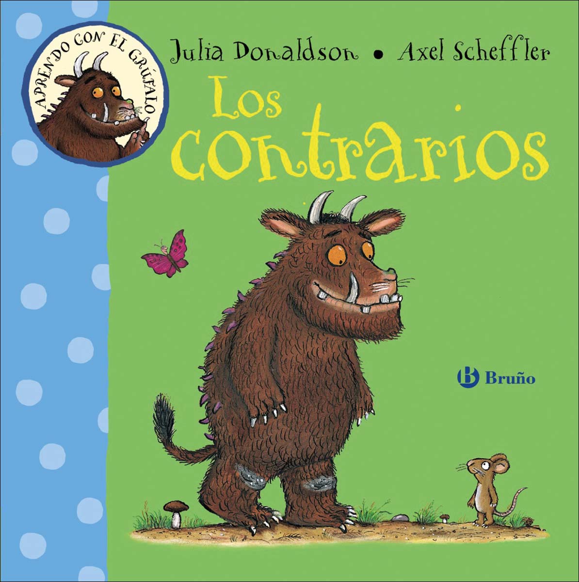 Aprendo con el grúfalo. Los contrarios(Tapa dura) 1
