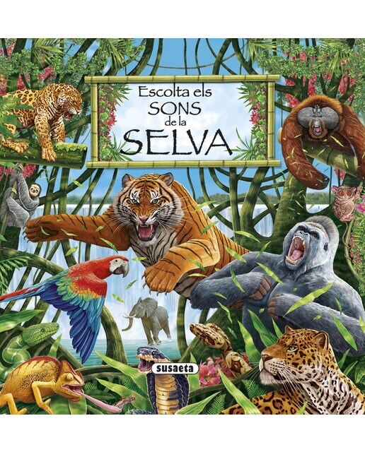 Escolta els sons de la selva(Tapa dura) 1