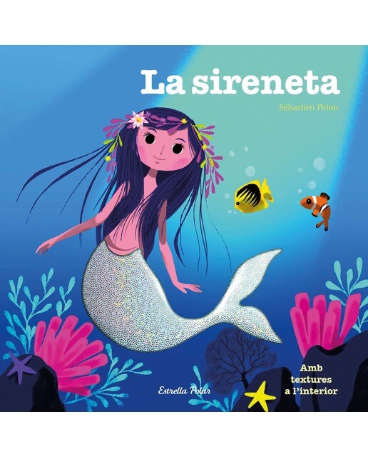 La sireneta: Amb textures a l´interior (Capa dura) 1