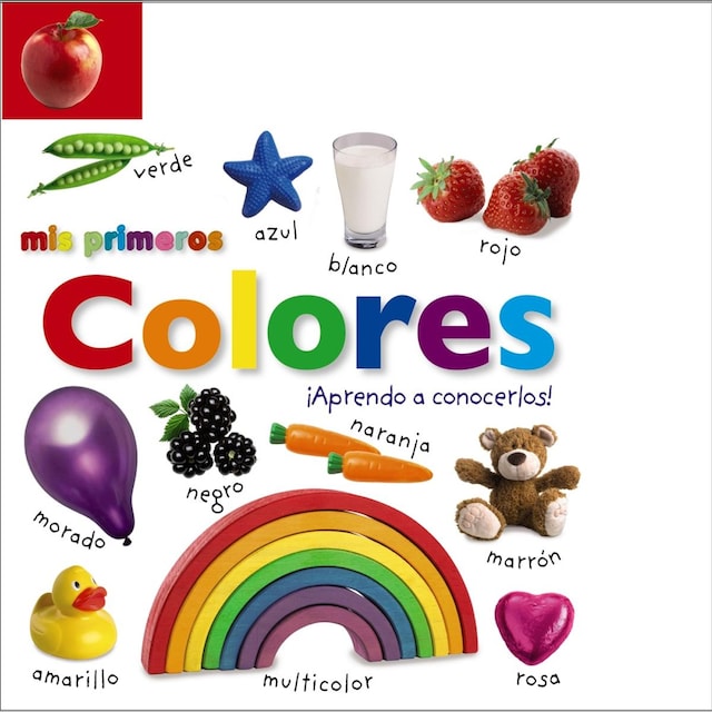 Imagen 0 de Mis primeros colores. ¡Aprendo a conocerlos! (Tapa dura)