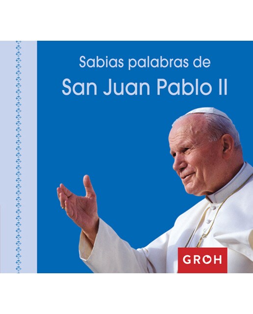 Sabias palabras de San Juan Pablo II (Capa dura) 1