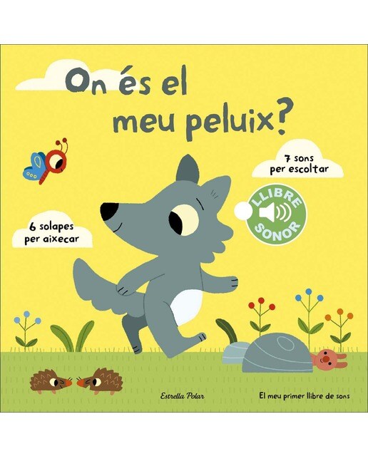 On és el meu peluix? El meu primer llibre de sons: 6 solapes per aixecar, 7 sons pe escoltar