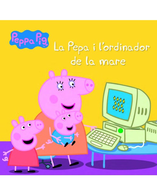 Peppa Pig. Un conte - La Pepa i l'ordinador de la mare (Capa dura) 1