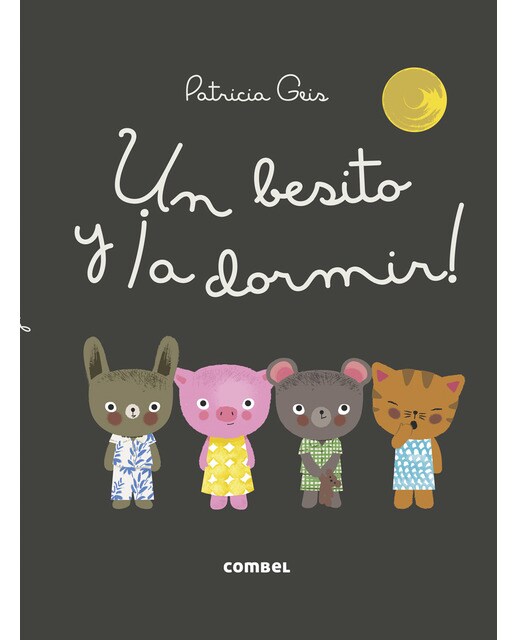 Imagen 0 de Un besito y ¡a dormir! (Tapa dura)