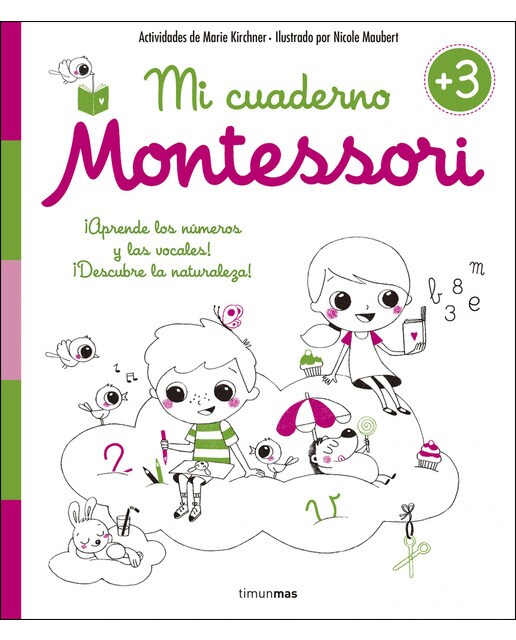 Imagen 0 de Mi cuaderno Montessori +3 (Tapa blanda)
