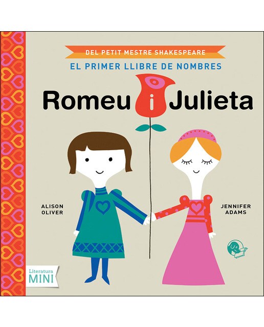 Romeu i Julieta: El primer llibre de nombres (Capa dura) 1