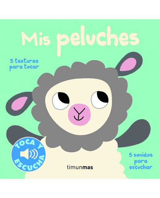Mis peluches. Toca y escucha(Tapa dura) 1