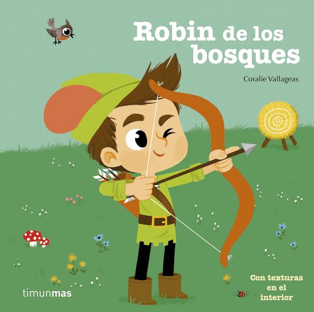 Robin de los bosques: Con texturas en el interior (Tapa dura)