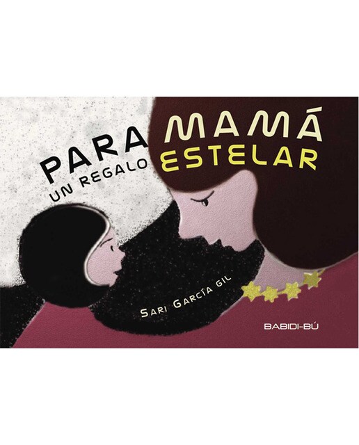 Para Mamá, un regalo estelar (Capa dura) 1