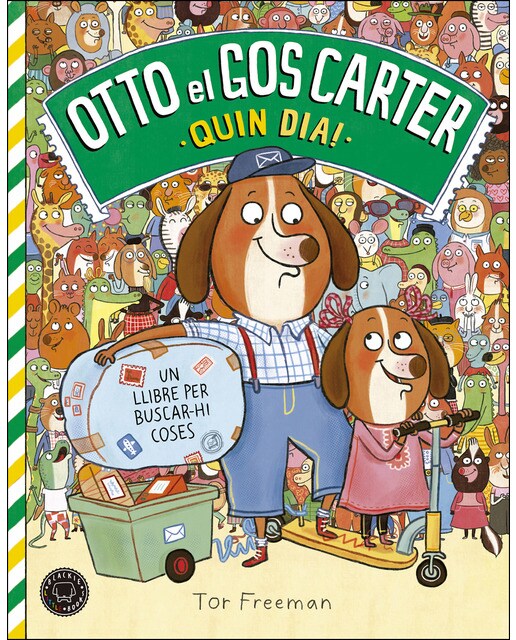 Otto el gos carter. Quin dia!: Un llibre per buscar-hi coses