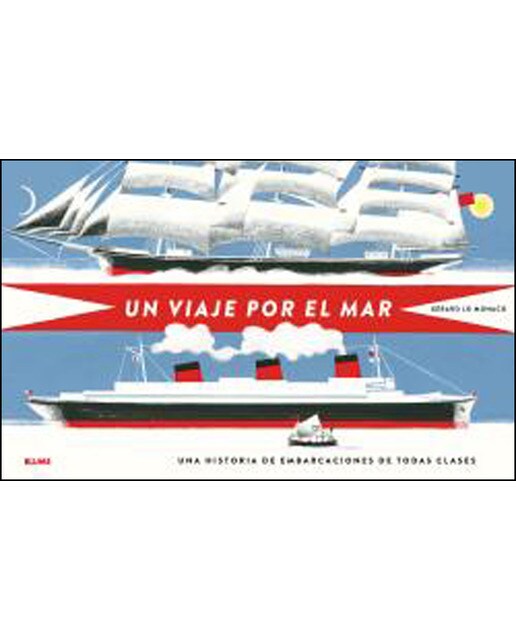 Un viaje por el mar: Una historia de embarcaciones de todas clases(Tapa dura) 1