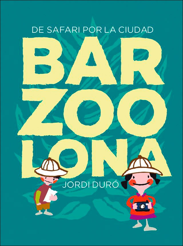 Barzoolona: De safari por la ciudad(Tapa dura) 1