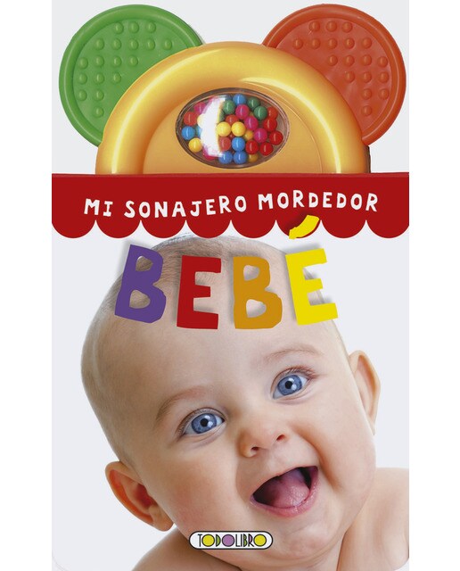 Mi sonajero mordedor bebe 1 (Capa dura) 1