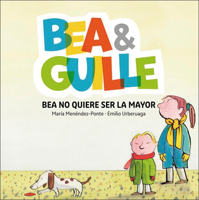 Bea & Guille 2. Bea no quiere ser la mayor (Capa dura) 1