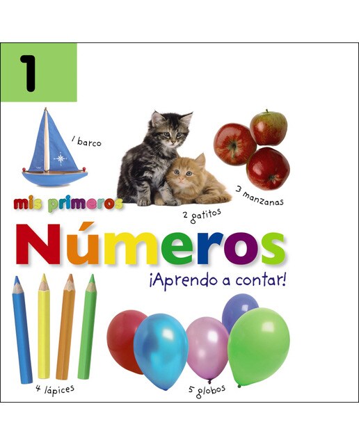 Mis primeros números. ¡Aprendo a contar! (Capa dura) 1