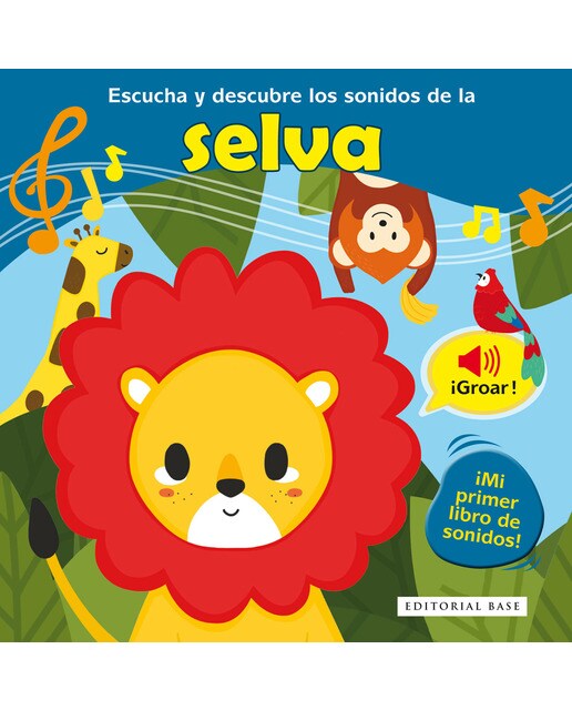 Escucha y descubre los sonidos de la selva(Tapa dura) 1