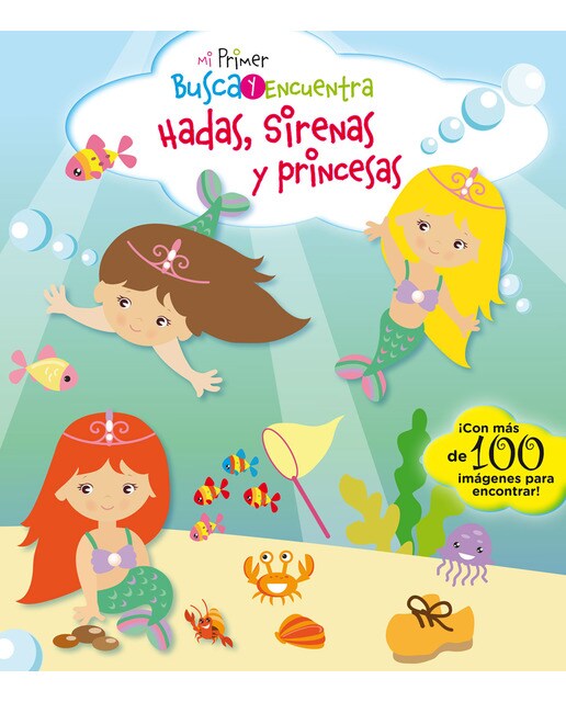 Mi primer busca y encuentra. Hadas, sirenas y princesas(Tapa dura) 1