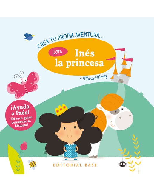 Crea tu propia aventura con Inés la princesa (Capa dura) 1