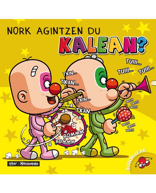 Nork agintzen du kalean?(Tapa dura) 1