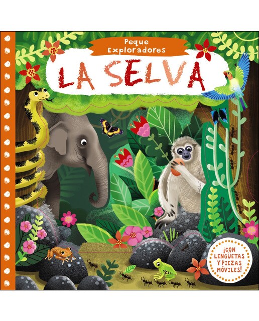 Peque Exploradores. La selva (Capa dura) 1