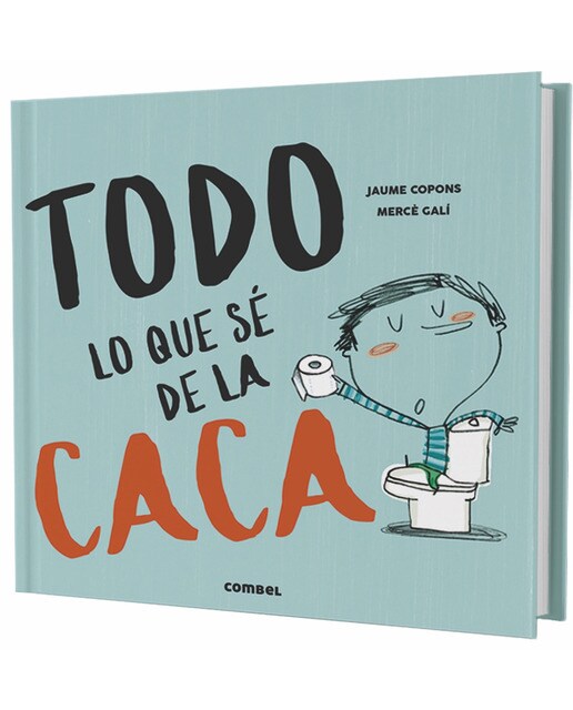 Todo lo que sé de la caca(Tapa dura) 1