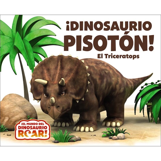 Imagem 0 de ¡Dinosaurio Pisotón! El Triceratops (Capa dura)