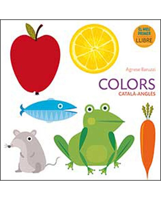 Colors Català-Anglès: El meu primer llibre (Capa dura) 1