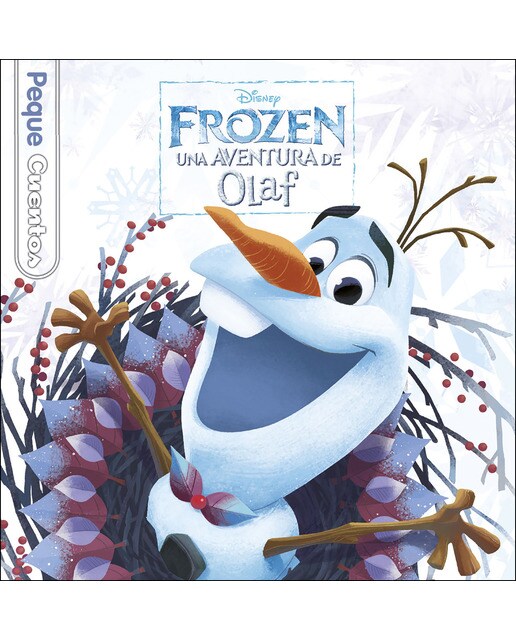 Frozen. Una aventura de Olaf. Pequecuentos 1