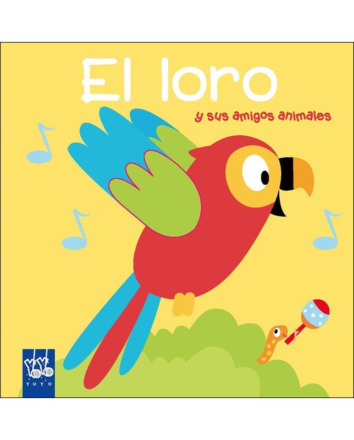 El loro: y sus amigos animales 1