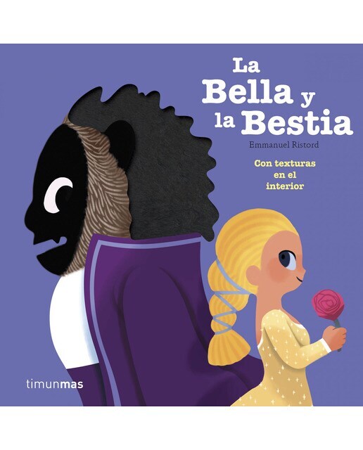 La Bella y la Bestia: Con texturas en el interior  (Tapa dura)