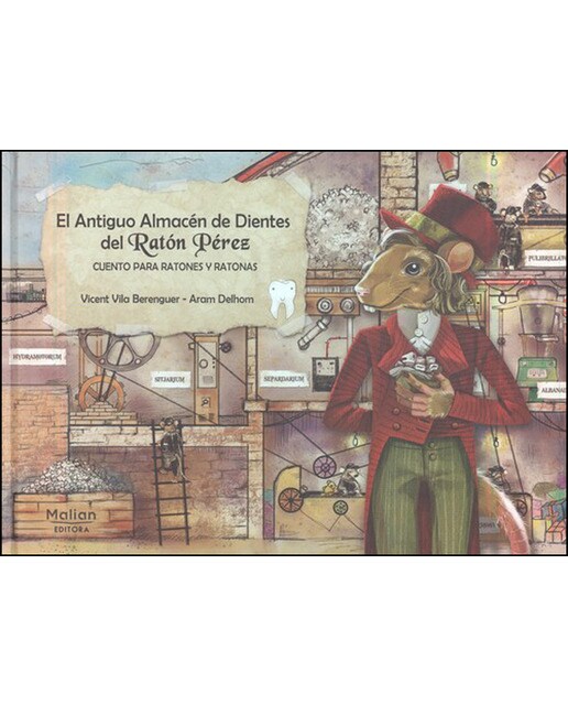 EL ANTIGUO ALMACÉN DE DIENTES DEL RATÓN PÉREZ (Capa dura) 1