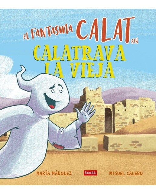El fantasma Calat en Calatrava la Vieja (Capa dura) 1