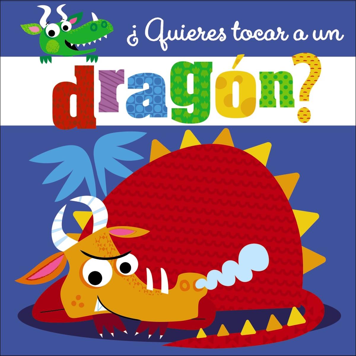 ¿Quieres tocar a un dragón? (Capa dura) 1