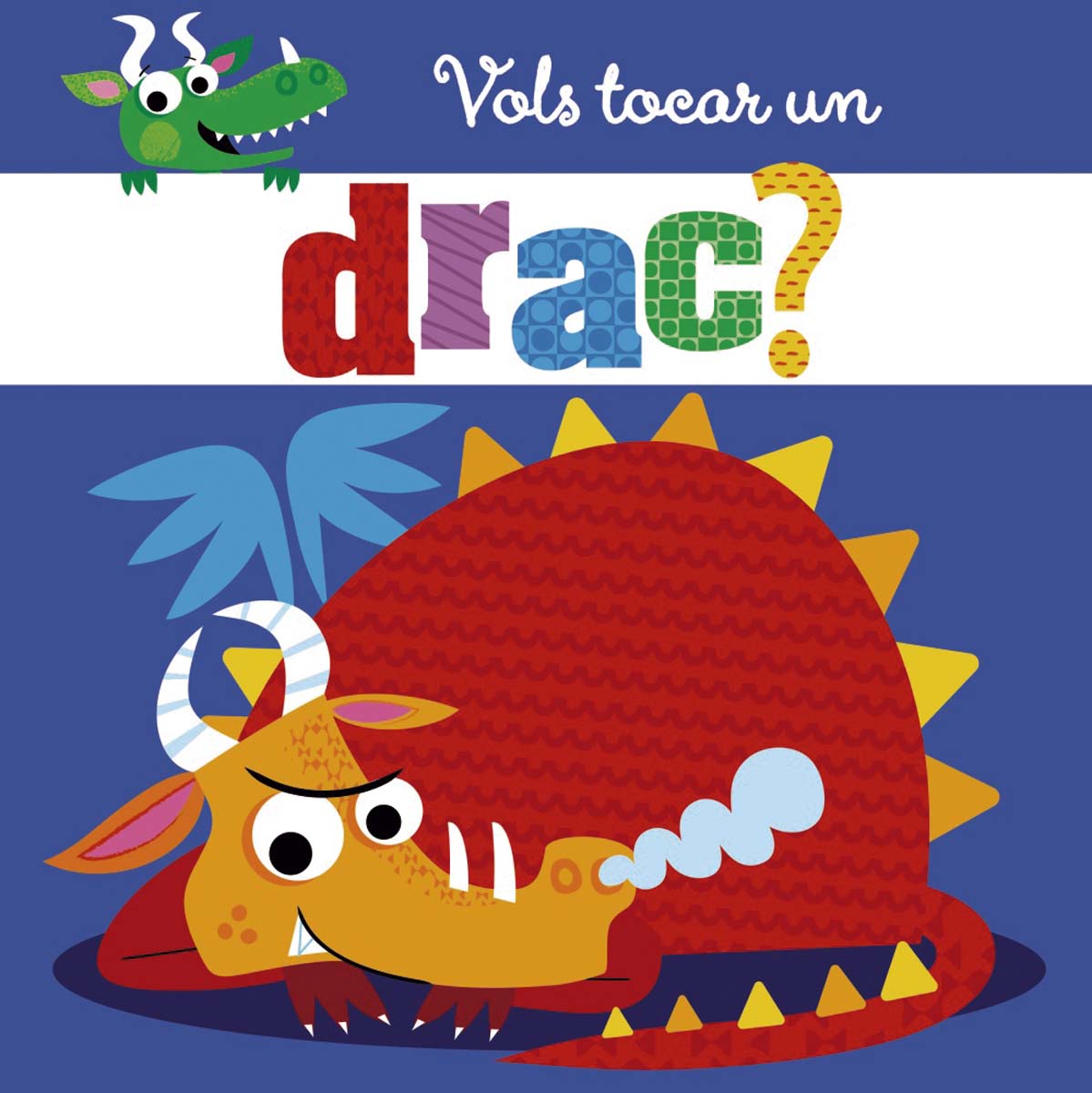 Vols tocar un drac?(Tapa dura) 1