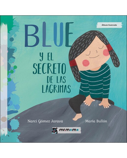 Blue y el secreto de las lágrimas (Capa dura) 1