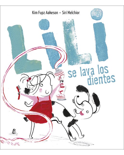 Lili se lava los dientes(Tapa dura) 1