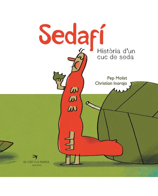 Sedafí, història d'un cuc de seda: Història d'un cuc de seda (Capa dura) 1
